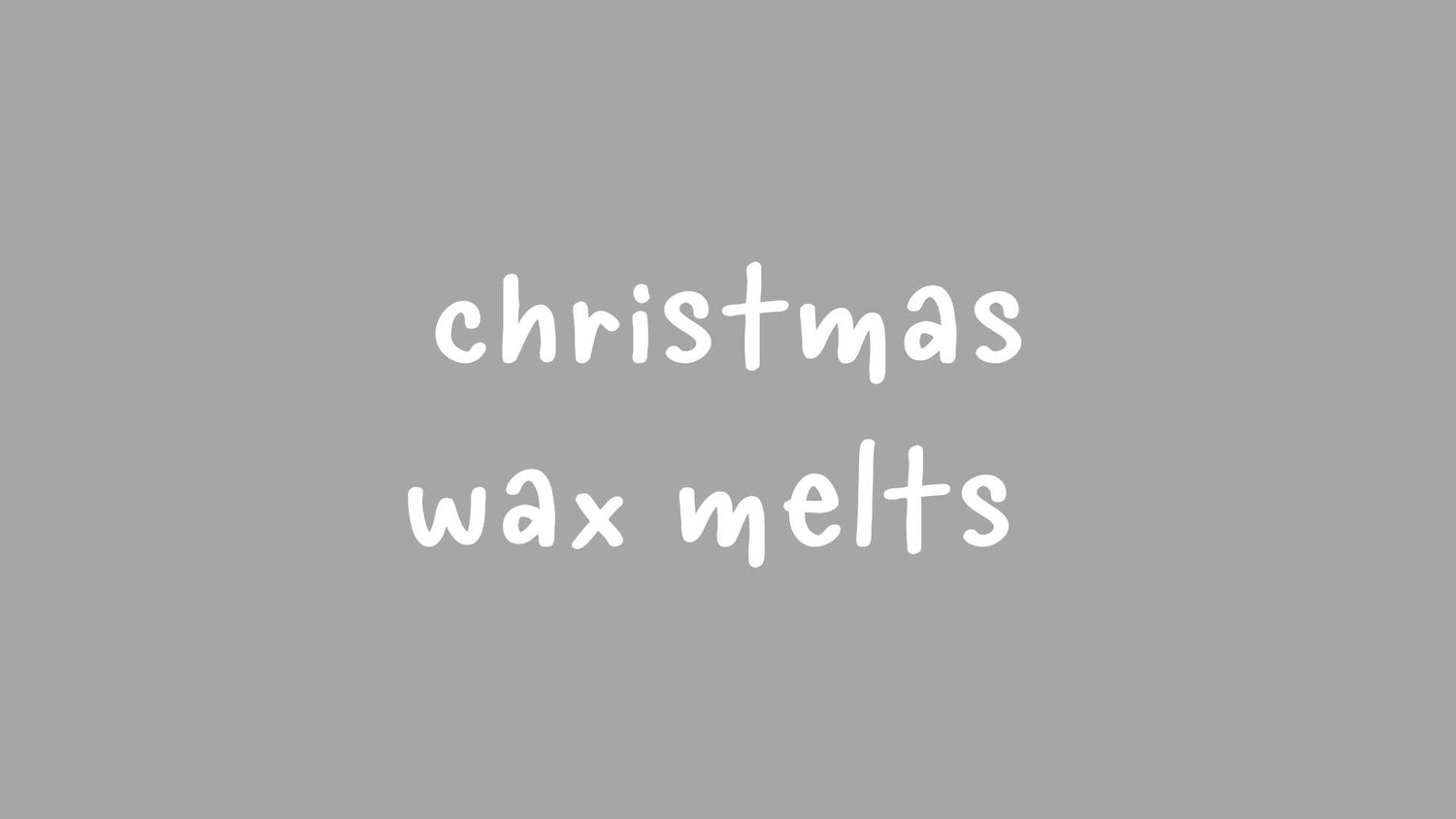 FESTIVE INSPIRED WAX MELTS