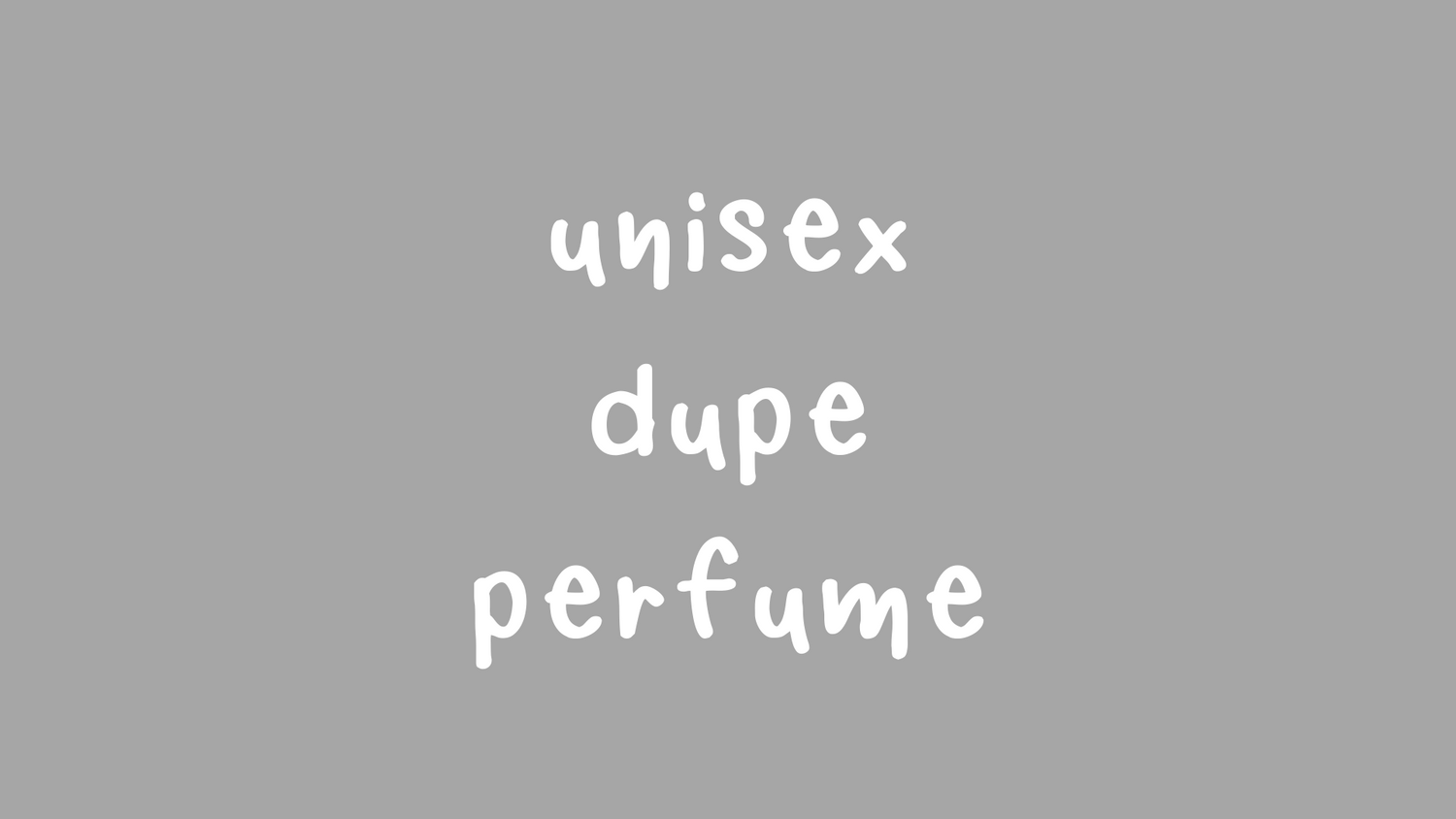 Unisex Dupe Perfume